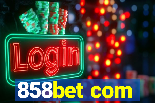 858bet com