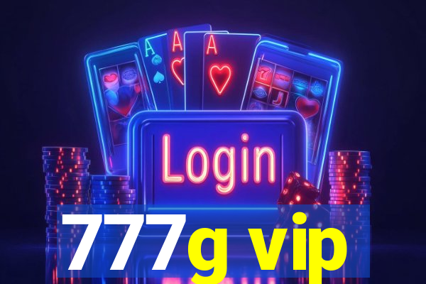 777g vip