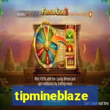 tipmineblaze