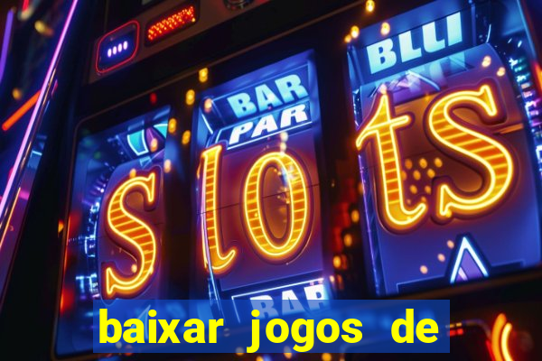 baixar jogos de ganhar dinheiro de verdade