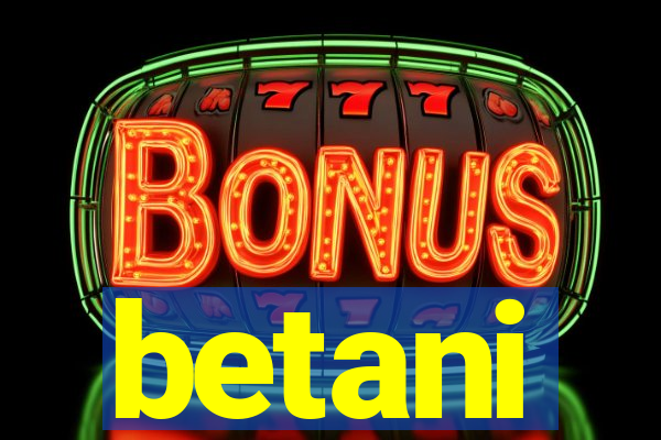 betani