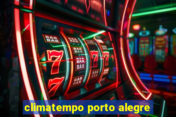 climatempo porto alegre
