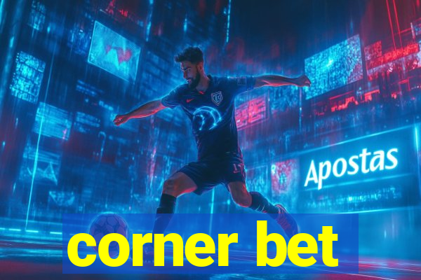 corner bet