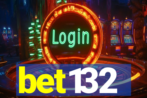 bet132