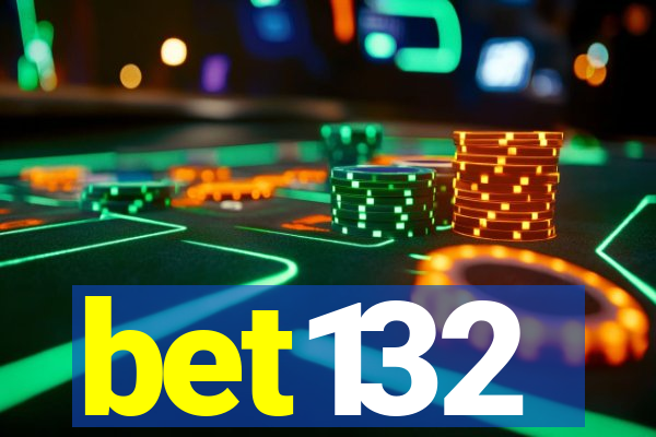 bet132