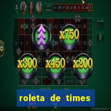 roleta de times fifa 24