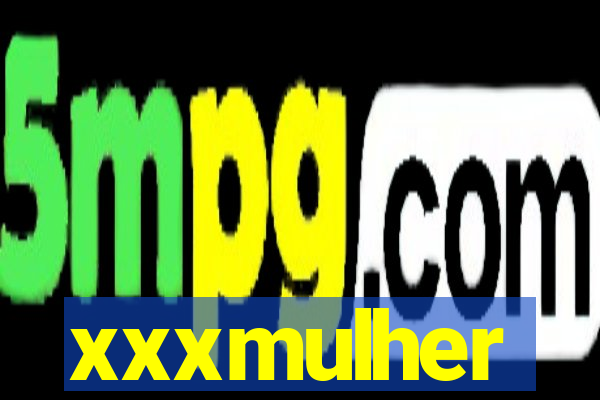 xxxmulher