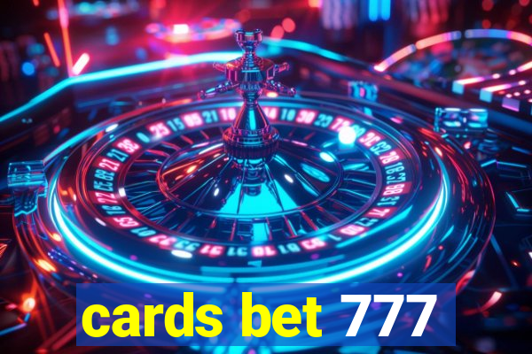 cards bet 777