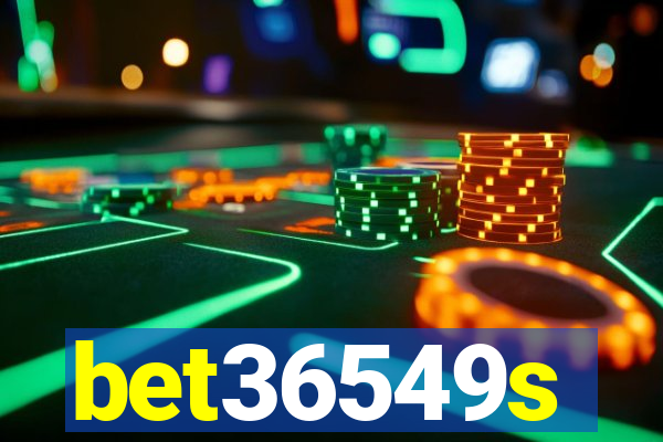 bet36549s