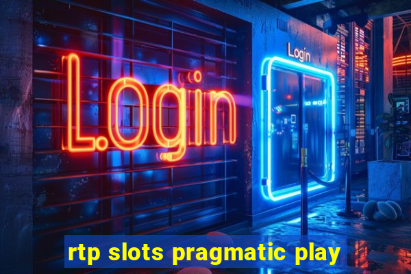 rtp slots pragmatic play