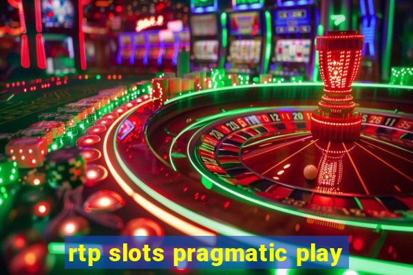 rtp slots pragmatic play