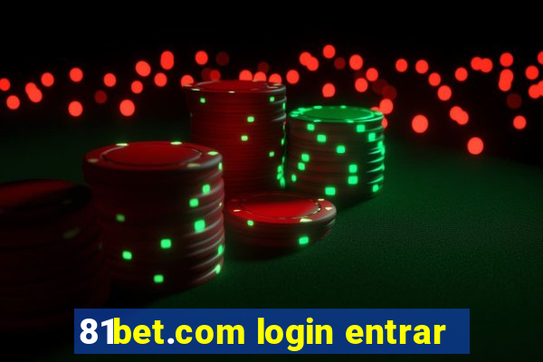 81bet.com login entrar