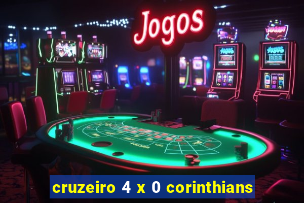 cruzeiro 4 x 0 corinthians