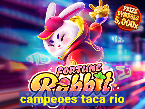 campeoes taca rio