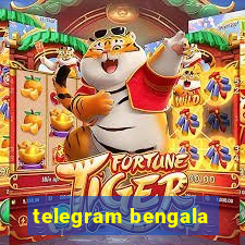 telegram bengala