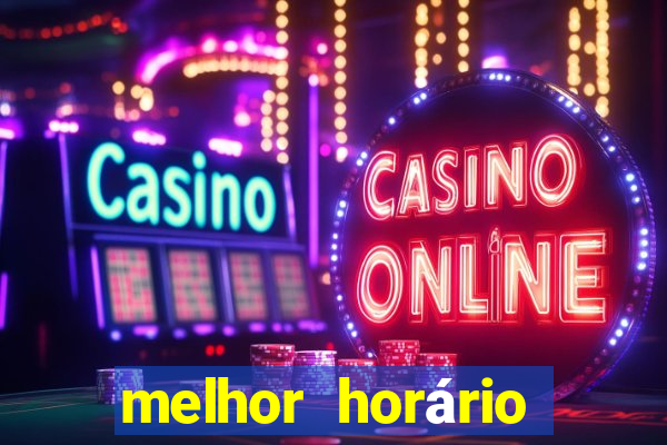 melhor horário para jogar fortune tiger a tarde