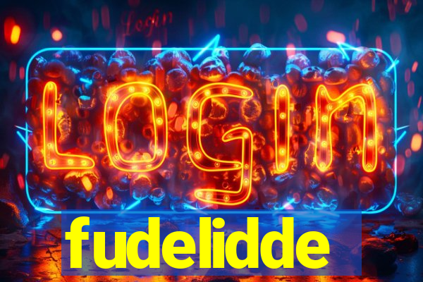 fudelidde