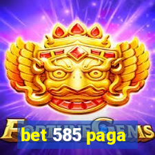 bet 585 paga