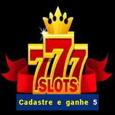 Cadastre e ganhe 5 reais para apostar