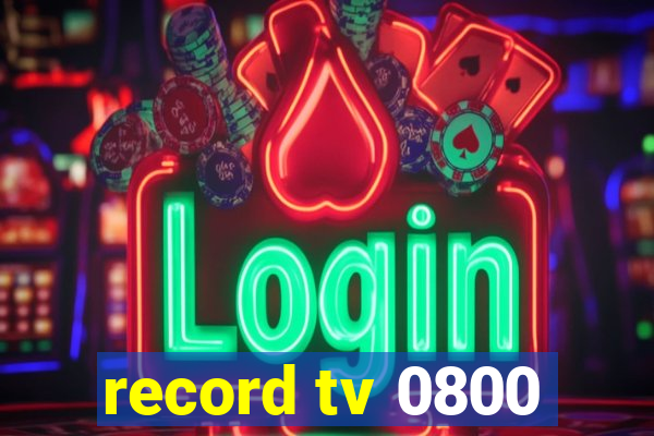 record tv 0800