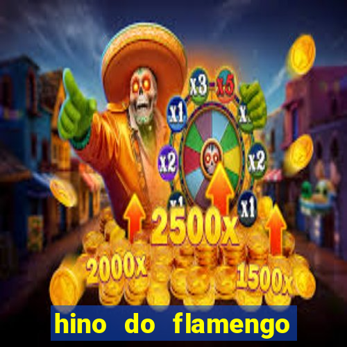hino do flamengo para toque de celular
