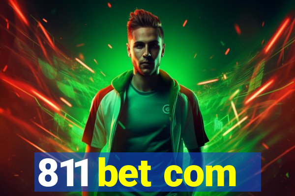 811 bet com