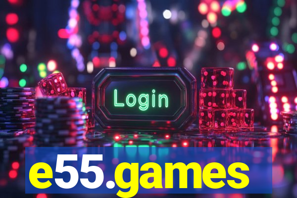 e55.games