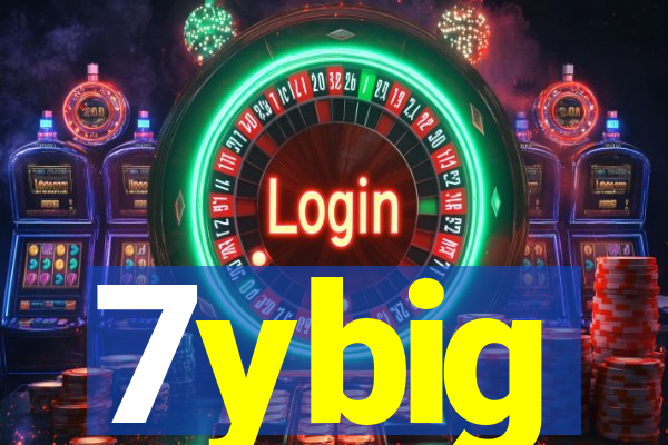 7ybig