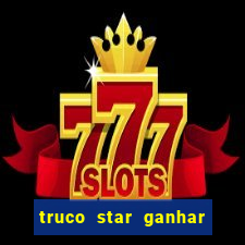 truco star ganhar dinheiro pix