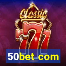 50bet com