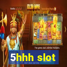 5hhh slot