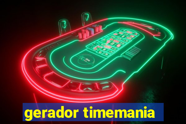gerador timemania