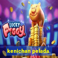 kenichan pelada