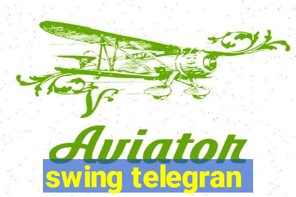 swing telegran