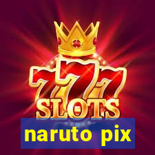 naruto pix