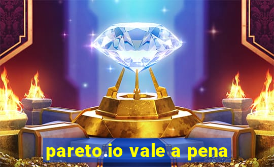 pareto.io vale a pena