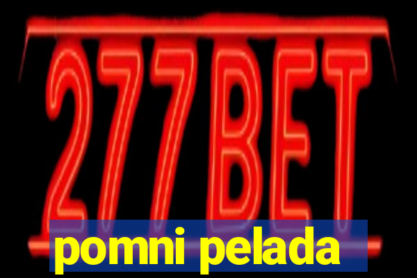 pomni pelada