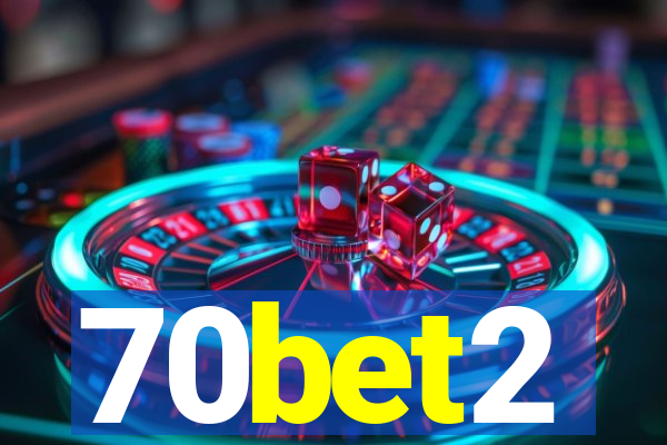 70bet2