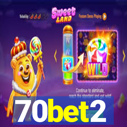 70bet2