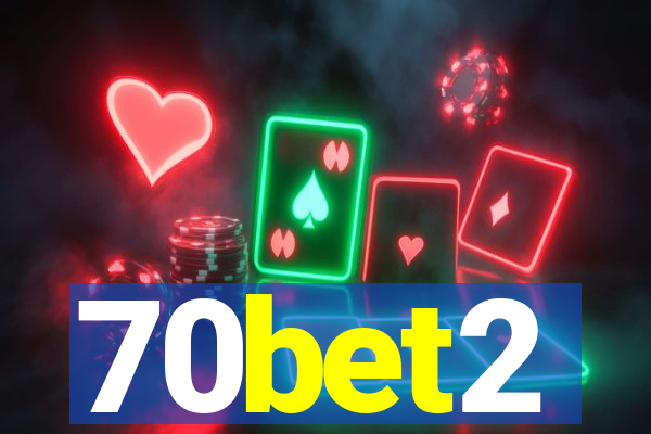 70bet2