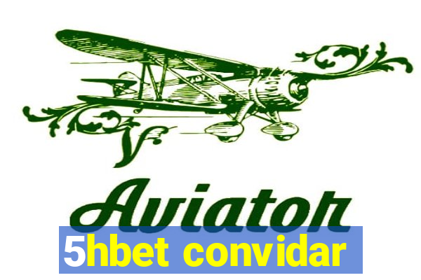 5hbet convidar