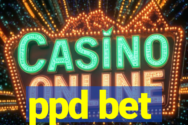 ppd bet