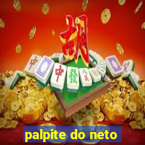 palpite do neto