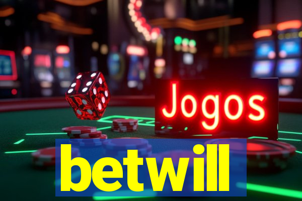 betwill