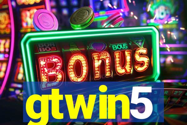 gtwin5