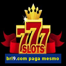 brl9.com paga mesmo