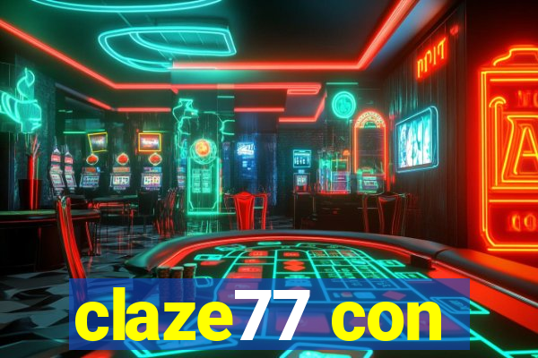 claze77 con
