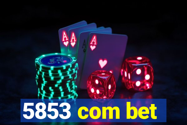 5853 com bet