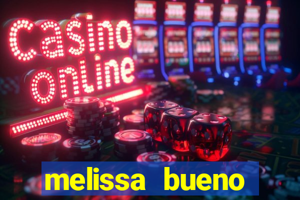 melissa bueno privacy vazado