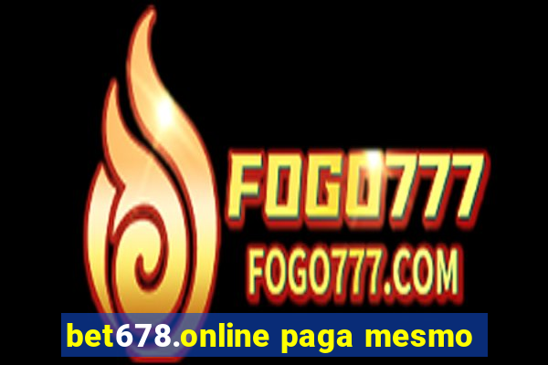 bet678.online paga mesmo